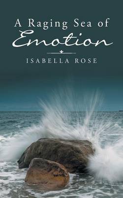 A Raging Sea of Emotion (Paperback)
