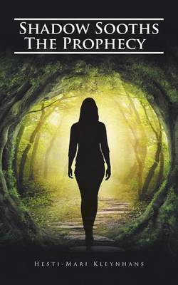 Shadow Sooths the Prophecy (Paperback)
