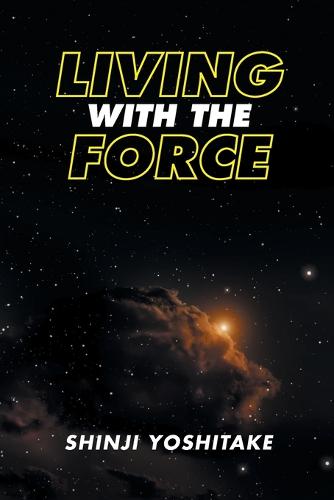Living with the Force (Paperback)