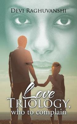 Love Triology, Who to Complain (Paperback)