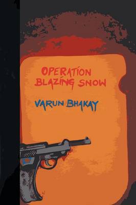 Operation Blazing Snow (Paperback)