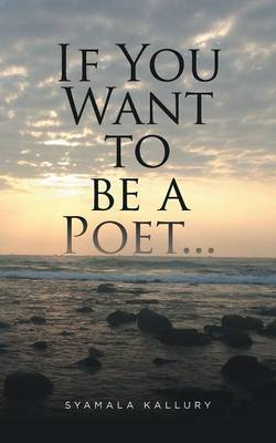 If You Want to Be a Poet ... (Paperback)