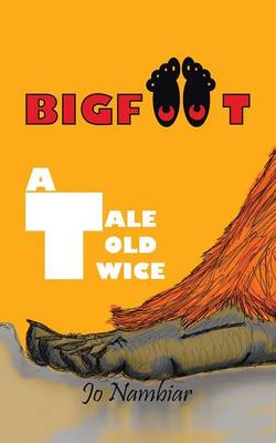 Bigfoot: A Tale Told Twice (Paperback)