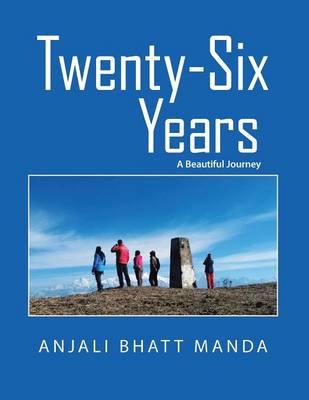 Twenty-Six Years: A Beautiful Journey (Paperback)