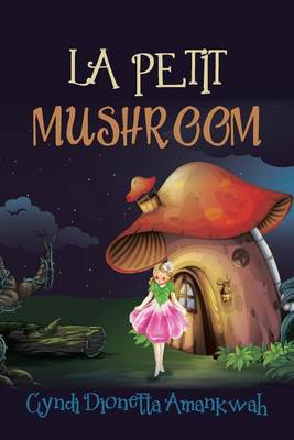 La Petit Mushroom (Paperback)