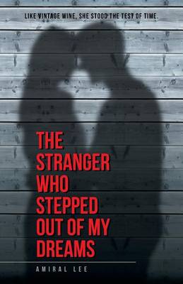 The Stranger Who Stepped Out of My Dreams (Paperback)