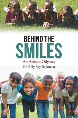 Behind the Smiles: An African Odyssey (Paperback)