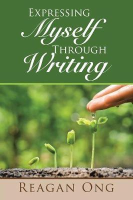 Expressing Myself Through Writing (Paperback)