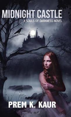 Midnight Castle: A Souls of Darkness Novel (Hardback)
