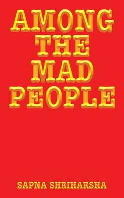Among the Mad People (Paperback)