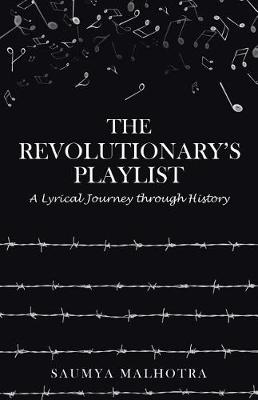 The Revolutionary's Playlist: A Lyrical Journey Through History (Paperback)