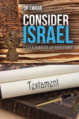 Consider Israel: Covenants in History (Paperback)