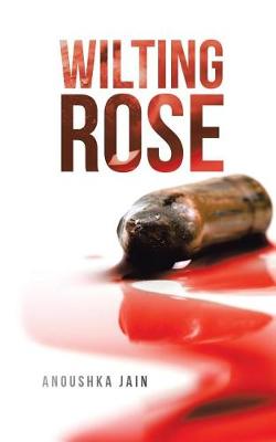 Wilting Rose (Paperback)