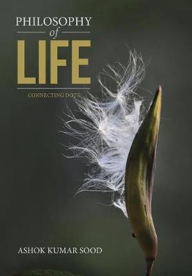 Philosophy of Life: Connecting Dots (Hardback)