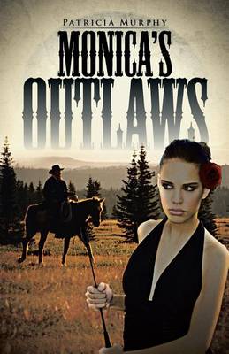 Monica's Outlaws (Paperback)