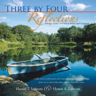 Three by Four Reflections: Synergy: Father and Son in Poetry and Grammar (Paperback)
