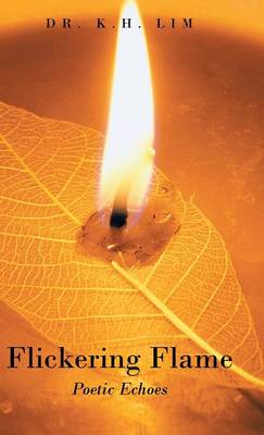 Flickering Flame: Poetic Echoes (Hardback)