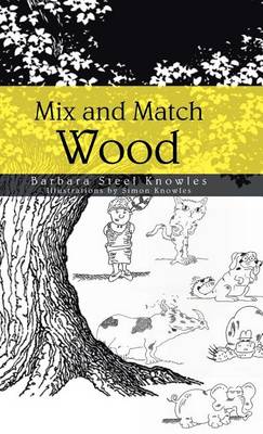 Mix and Match Wood (Hardback)