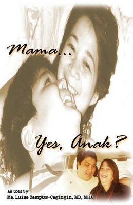 Mama... Yes, Anak? (Paperback)