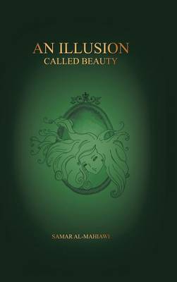 An Illusion Called Beauty (Hardback)