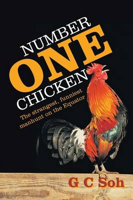 Number One Chicken: The Strangest, Funniest Manhunt on the Equator (Paperback)