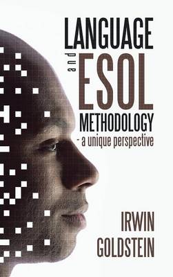 Language and ESOL Methodology- A Unique Perspective (Hardback)