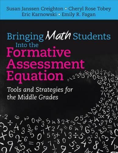 Bringing Math Students Into the Formative Assessment Equation: Tools and Strategies for the Middle Grades (Paperback)