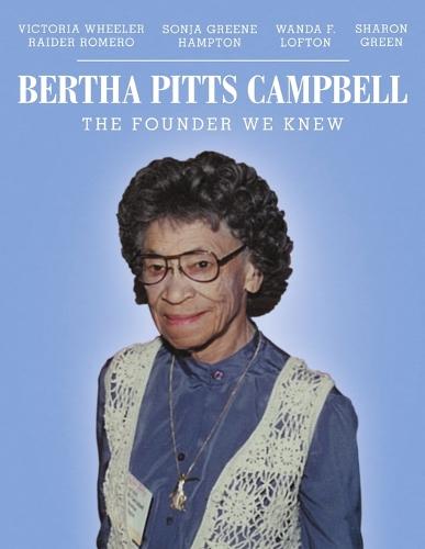 Bertha Pitts Campbell: The Founder We Knew (Paperback)
