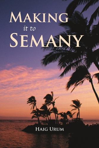 Making It to Semany (Paperback)