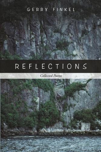 Reflections: Collected Poems (Paperback)