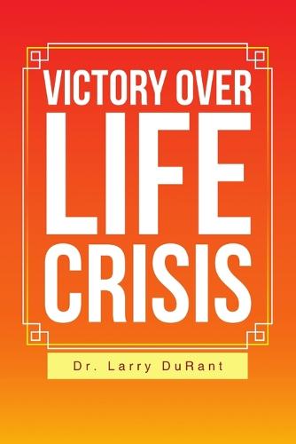 Victory Over Life Crisis (Paperback)
