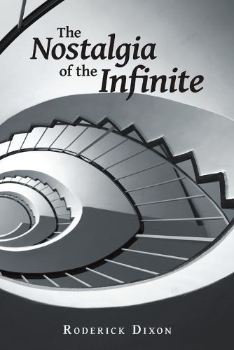 The Nostalgia of the Infinite (Paperback)