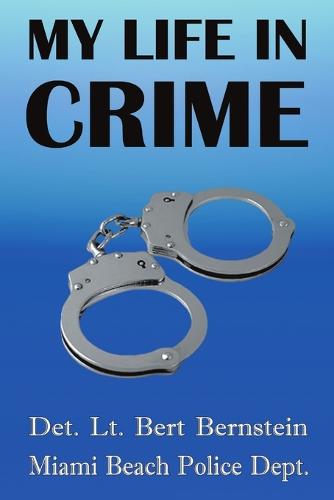 My Life in Crime (Paperback)