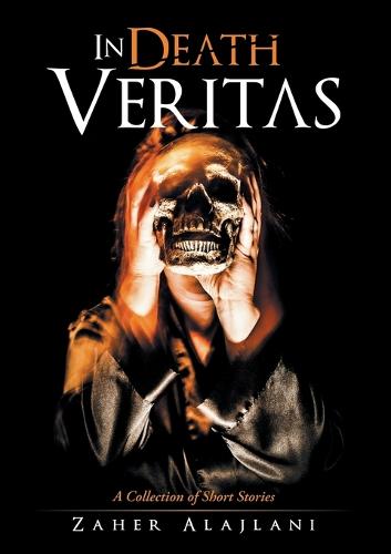 In Death Veritas: A Collection of Short Stories (Paperback)