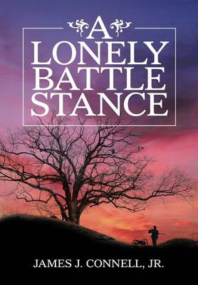 A Lonely Battle Stance (Hardback)