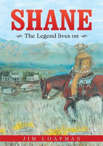 Shane: The Legend Lives on (Paperback)