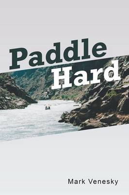Paddle Hard (Paperback)