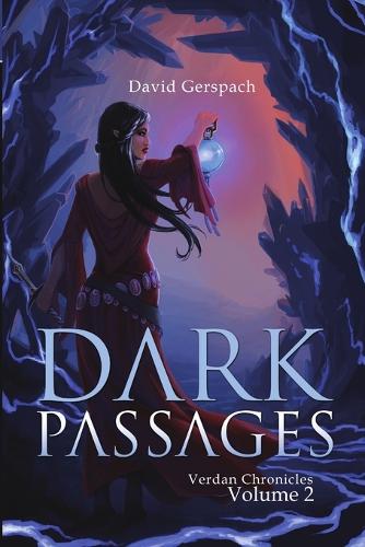 Dark Passages: Verdan Chronicles: Volume 2 (Paperback)