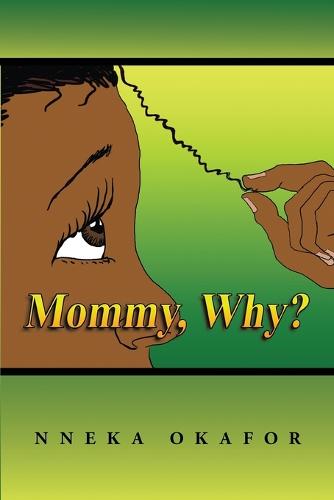 Mommy, Why? (Paperback)
