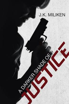 A Darker Shade of Justice (Paperback)