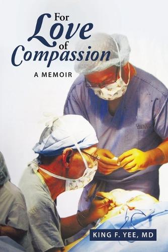 For Love of Compassion: A Memoir (Paperback)