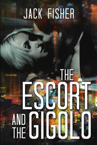 The Escort and the Gigolo (Paperback)