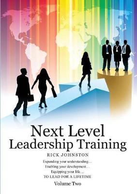 Next Level Leadership Training: Volume Two (Paperback)