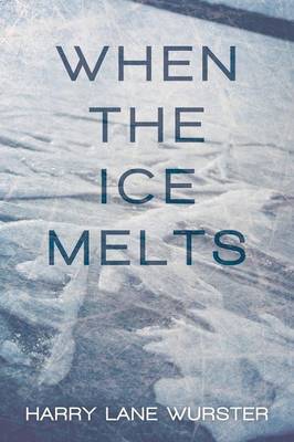 When the Ice Melts (Paperback)