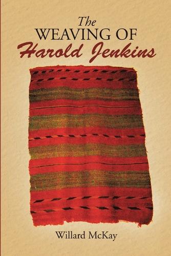 The Weaving of Harold Jenkins (Paperback)