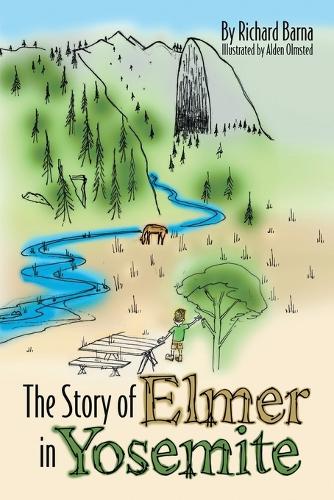 The Story of Elmer in Yosemite (Paperback)