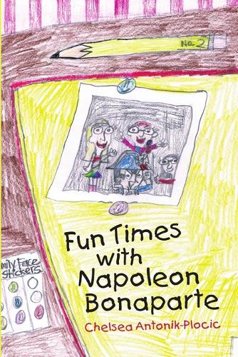 Fun Times with Napoleon Bonaparte (Paperback)