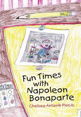 Fun Times with Napoleon Bonaparte (Hardback)