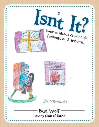 Isn't It?: Poems about Children's Feelings and Dreams (Paperback)