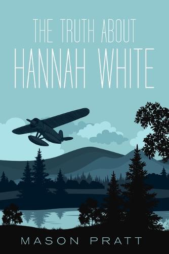 The Truth about Hannah White (Paperback)